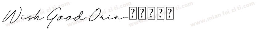 Wish Good Orin字体转换